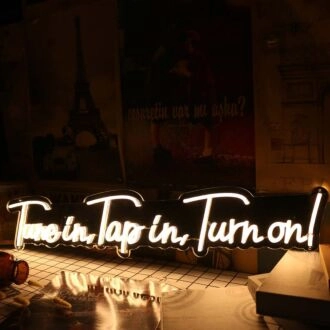 Tune In Tap In Turn On Yellow Neon Sign