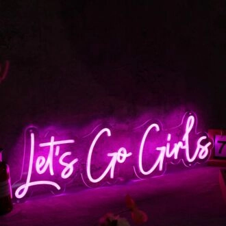 Let's Go Girls Pink Custom Neon Sign
