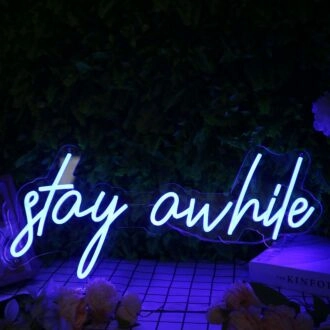 Stay A While Blue Neon Sign