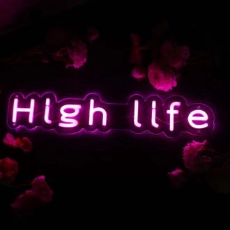 High Life Purple Neon Sign