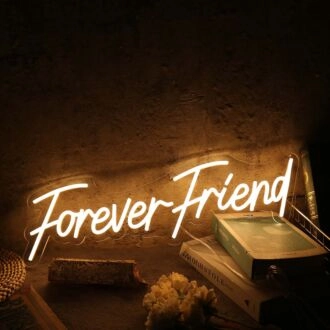 Forever Friend Yellow Neon Sign
