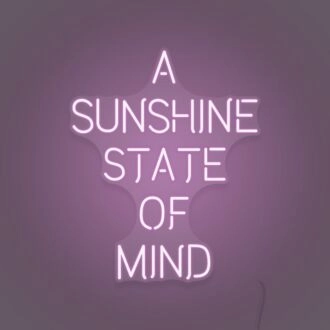 A Sunshine State of Mind LED Sign