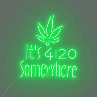Customize It's 4:20 Somewhere Neon Chill Time Highlighted