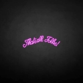 That's all folks' neon sign