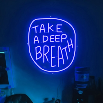 Take a Deep Breath Luminous Lettering