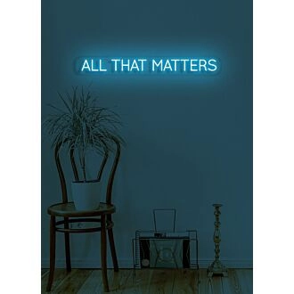 All that matters Neon Reflecting on What's Truly Important in Life