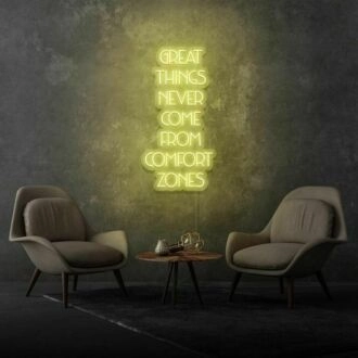 Greatness never comes from comfort zones Challenge Limits with Inspiring Neon