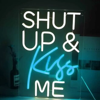 Shut up and kiss me Spark Romance with Playful Neon