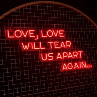 Love Will Tear Us Apart Again Neon Sign: Embrace the Bittersweet Symphony