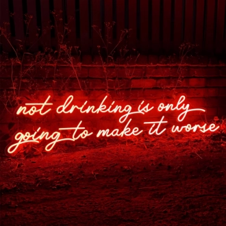 Nothing Ever Goes Wrong: Neon Sign for Optimists