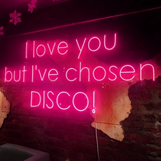 I Love You, But I Have Chosen Glittering Disco Neon Sign