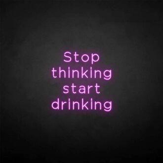 'Stop thinking' neon sign