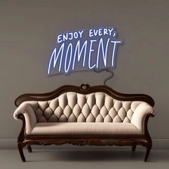 Enjoy Every Moment Neon Signs