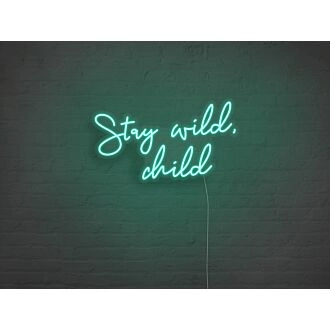 Stay Wild Child Neon Sign for Fun and Playful Spaces