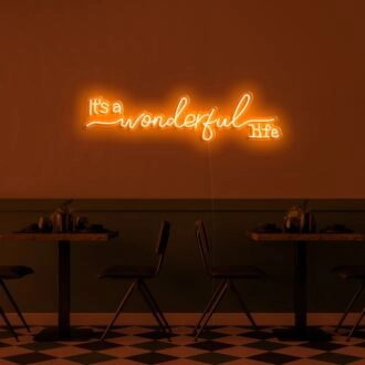 It's A Wonderful Life Neon Sign for Positive and Inspirational Spaces