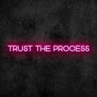Trust the Process Neon Sign for Motivational and Inspirational Spaces