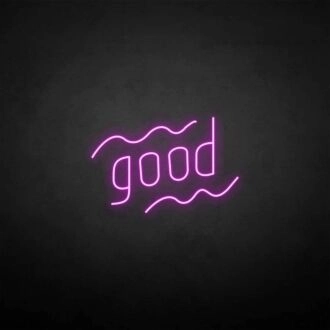 'Good' neon sign