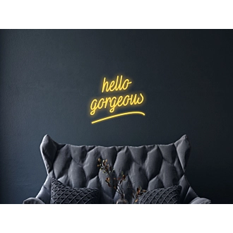 Hello Gorgeous Neon Sign Elevate your decor with elegance