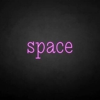 Space' neon sign