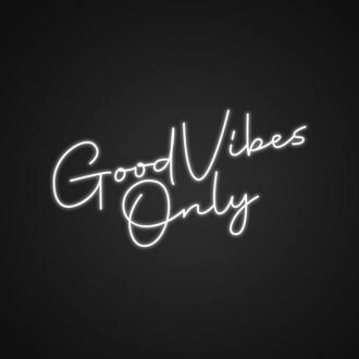 Good Vibes Only Neon Sign Fill your space with positivity