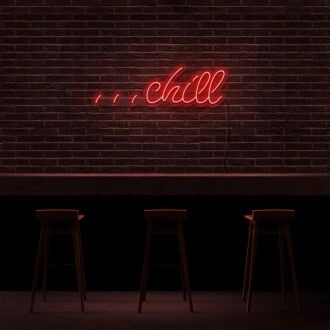Chill Neon Sign Create a relaxed and laid-back atmosphere