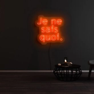 Je Ne Sais Quoi Neon Sign