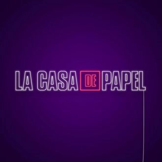La Casa De Papel Neon Sign
