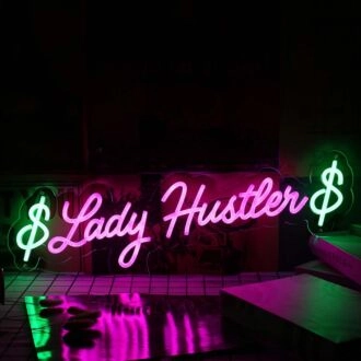Lady Hustlen Custom Neon Sign