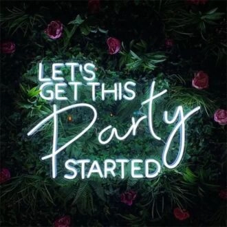 Let's Get This Party Started Neon Sign for Party and Social Spaces
