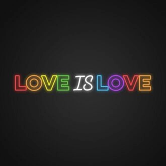 Love Is Love Neon Sign Celebrate love in all forms