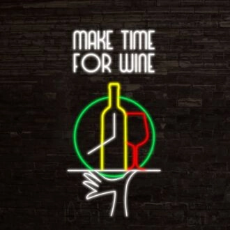 Make Time For Wine Neon Sign for Wine Lovers and Relaxing Spaces