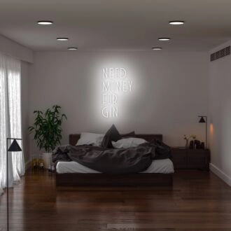 Need Money For Gin Neon Sign perfect for bars and fun spaces