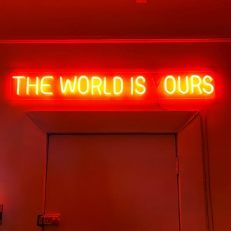 The World is Ours Neon Sign: Radiate Confidence and Ambition