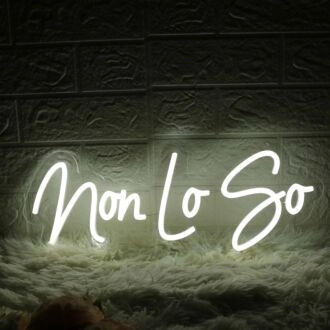Non Lo So White Neon Sign