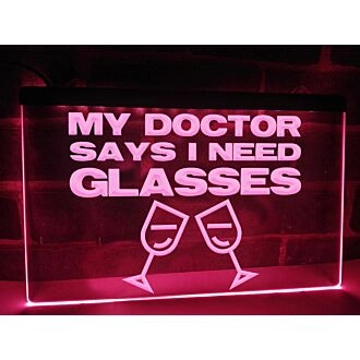 My Doctor Says I Need Glasses Hanging Neon Sign