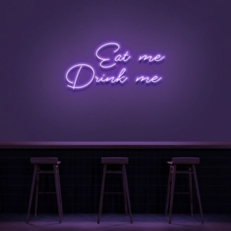 'Eat Me Drink Me' Neon Sign