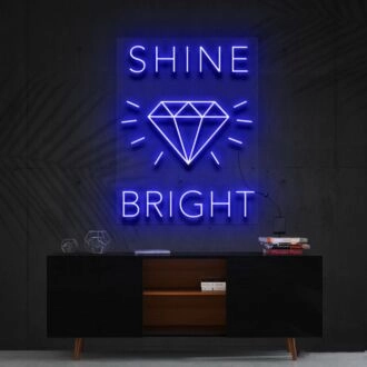 Shine Bright Like A Diamond Neon Sign for Glamorous Spaces