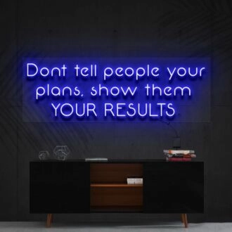 Show Them Your Results Neon Sign for Motivational Decor