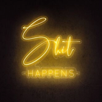 Sht Happens Neon Sign adds humor to any room