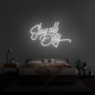 Slay All Day Neon Sign