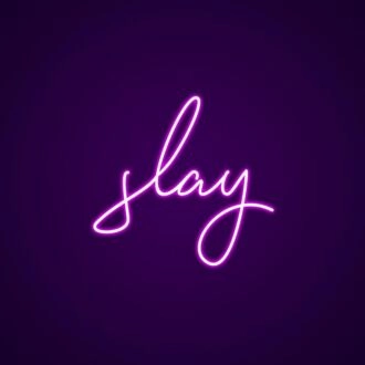 Slay Neon Sign for Motivational and Bold Spaces
