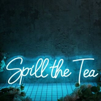 Spill The Tea Blue Neon Sign for Fun and Social Spaces