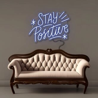 Stay Positive Led Neon