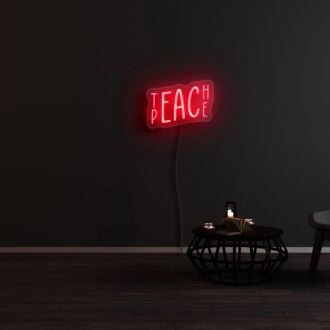 Teach Peace Neon Sign
