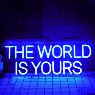 THE WORLD IS YOURS Blue Neon Sign