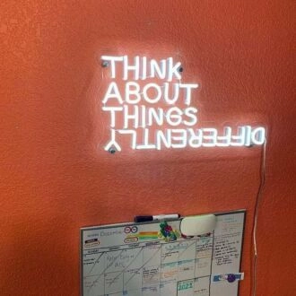 Think About Things Differently Neon Sign
