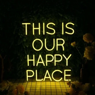 This Is Our Happy Place Yellow Neon Sign