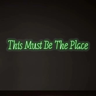 This Must Be The Place Neon Light