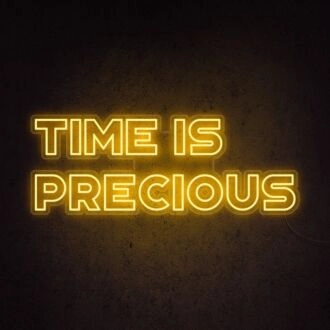 Time Is Precious Neon Sign for mindful and motivational spaces