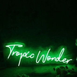 Tropic Wonder Green Neon Sign
